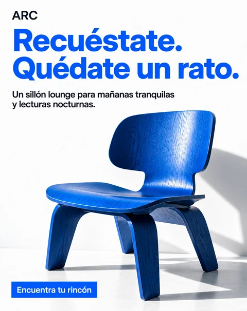 The same advertisement translated into Spanish by Feels Local: headline Recuéstate. Quédate un rato., the chair, the ARC brand name and the button kept.